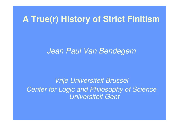 a true r history of strict finitism