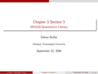 Chapter 3 Section 3  MA1020 Quantitative Literacy  Sidney Butler  Michigan Technological University