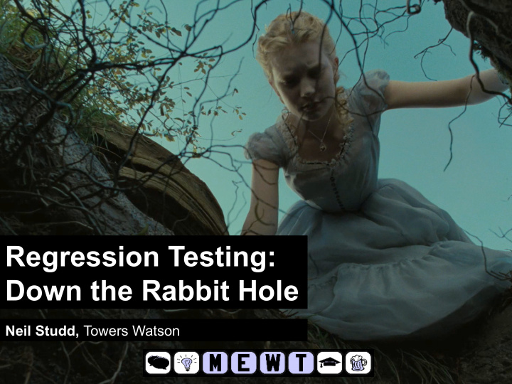 regression testing down the rabbit hole