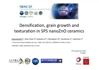 Densification, grain growth and  texturation in SPS nanoZnO ceramics Giovannelli F. a , Daz-Chao