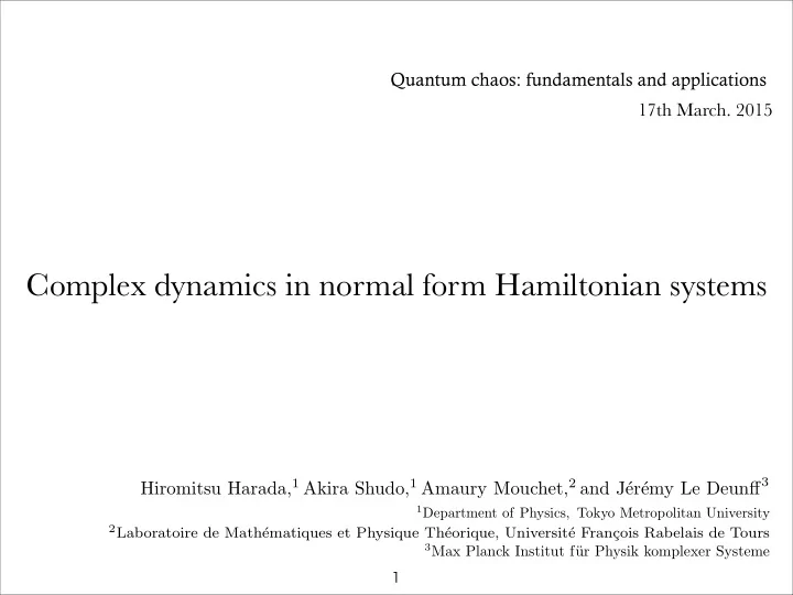 complex dynamics in normal form hamiltonian systems
