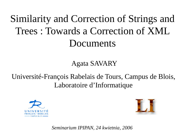 similarity and correction of strings and trees towards a
