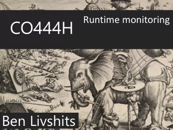 CO444H  Ben Livshits  1  Basic Instrumentation  Insert additional code into the program  This