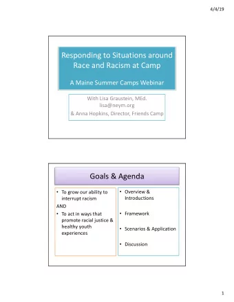Responding to Situations around  Race and Racism at Camp  A Maine Summer Camps Webinar  With Lisa