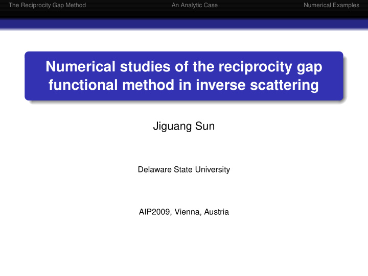 numerical studies of the reciprocity gap functional