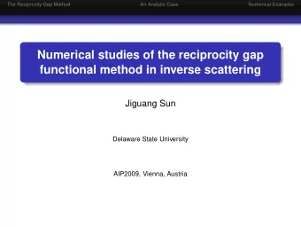 Numerical studies of the reciprocity gap  functional method in inverse scattering  Jiguang Sun