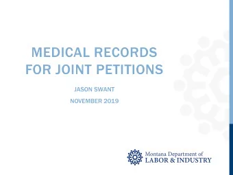 MEDICAL RECORDS  FOR JOINT PETITIONS  JASON SWANT  NOVEMBER 2019  Total Number of Petitions by FY