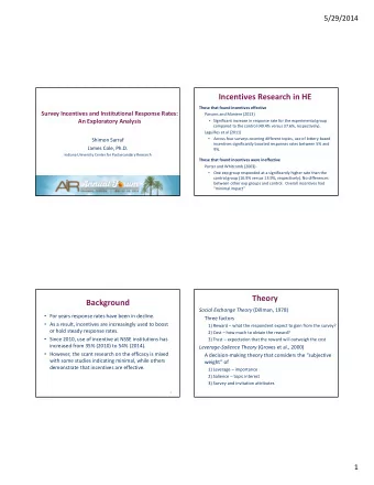 Incentives Research in HE Those that found incentives effective Survey Incentives and Institutional