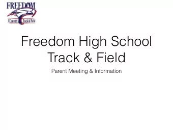 Freedom High School  Track &amp; Field  Parent Meeting &amp; Information  Coaching Staff  Glenn