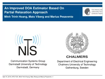 An Improved DOA Estimator Based On  Partial Relaxation Approach  Minh Trinh Hoang, Mats Viberg and