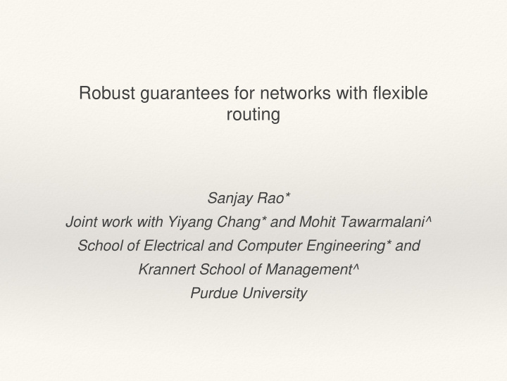 robust guarantees for networks with flexible routing