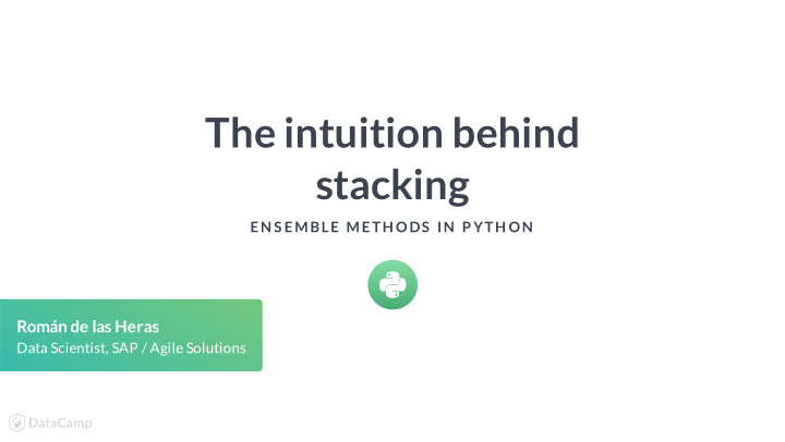 the intuition behind stacking