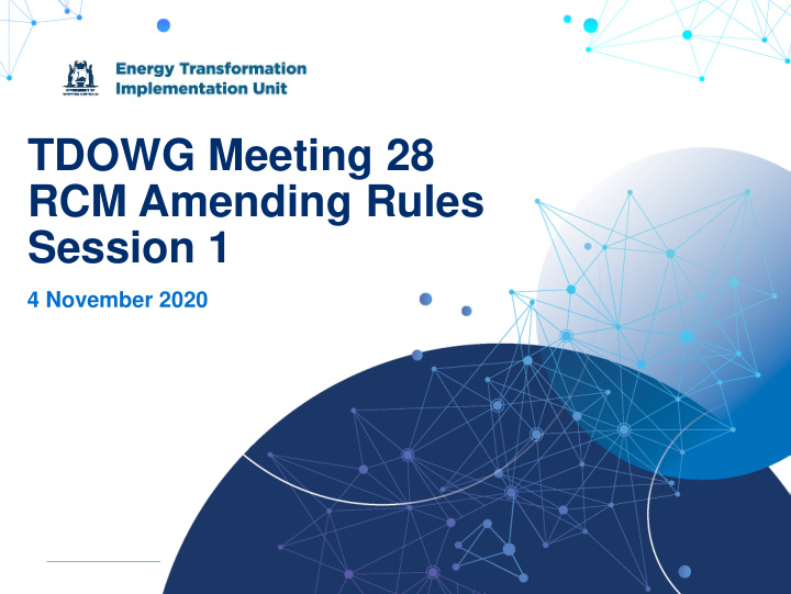 tdowg meeting 28 rcm amending rules session 1