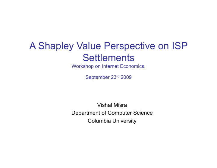 a shapley value perspective on isp settlements