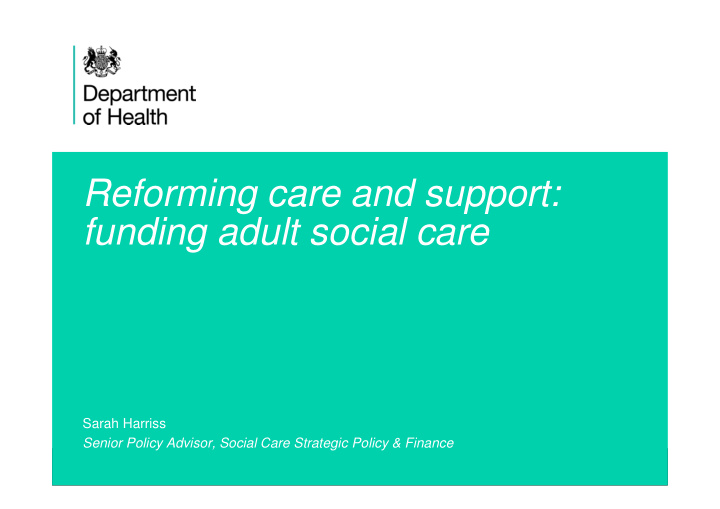 reforming care and support funding adult social care