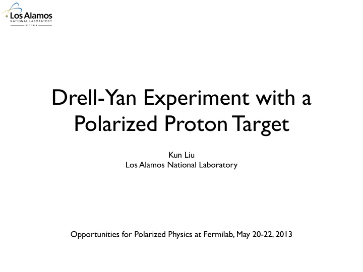 drell yan experiment with a polarized proton target