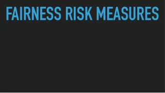 FAIRNESS RISK MEASURES  FAIRNESS RISK MEASURES  Robert C.  Williamson  Aditya Menon  LOSS FUNCTIONS
