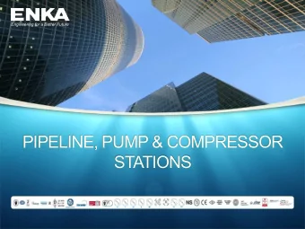 PIPELINE, PUMP &amp; COMPRESSOR  STATIONS  Introducing  63 years of engineering &amp;  construction