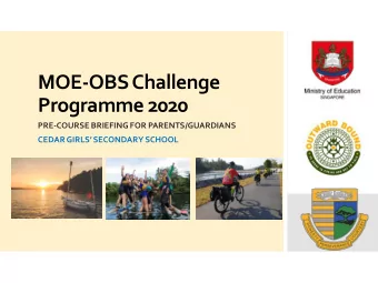 Programme 2020  PRE-COURSE BRIEFING FOR PARENTS/GUARDIANS  CEDAR GIRLS SECONDARY SCHOOL  CEDAR