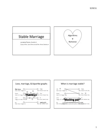 Stable  Marriage    Algorithms   +     Romance      KLEINBERG /T ARDOS ,  C
