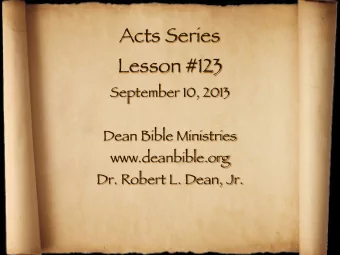 Acts Series  Lesson #123  September 10, 2013  Dean Bible Ministries  www.deanbible.org  Dr. Robert