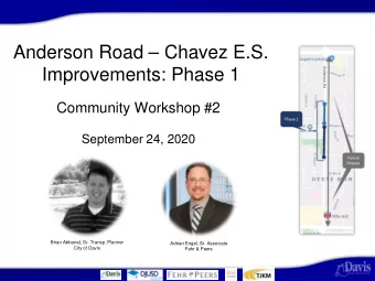 Anderson Road  Chavez E.S.  Improvements: Phase 1  Community Workshop #2  September 24, 2020