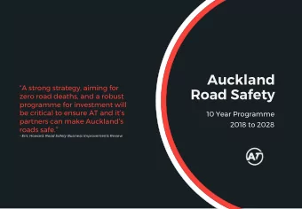 Auckland  A strong strategy, aiming for  Road Safety  zero road deaths, and a robust  programme