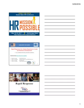 Rapid Response  1  5/25/2016  By the end of our time with you  today  We hope youll: