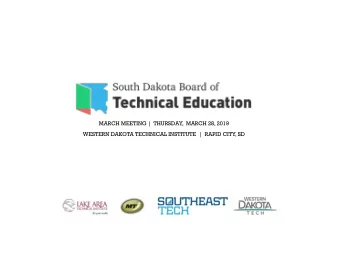 MARCH MEETING |  THURSDAY,  MARCH 28, 2019  WESTERN DAKOTA TECHNICAL INSTITUTE  |  RAPID CITY, SD