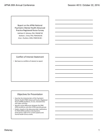 Conflict of Interest Statement  We have no conflicts of interest to report Objectives for