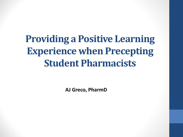 providing a positive learning experience when precepting