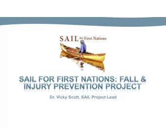 Dr. Vicky Scott, SAIL Project Lead  Strategies and Actions for Independent Living  Acknowledgements