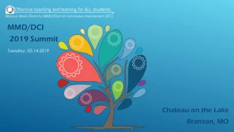 MMD/DCI  2019 Summit  Tuesday, 05.14.2019  Chateau on the Lake  Branson, MO  Tuesday  05.14.2019