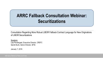 ARRC Fallback Consultation Webinar:  Securitizations  Consultation Regarding More Robust LIBOR