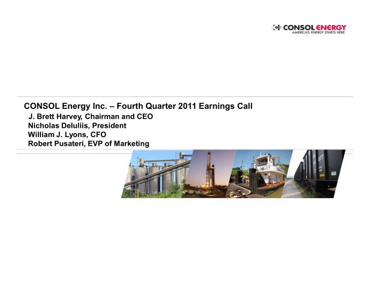 consol energy inc fourth quarter 2011 earnings call