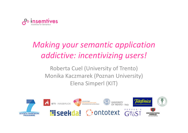 making your semantic application addictive incentivizing