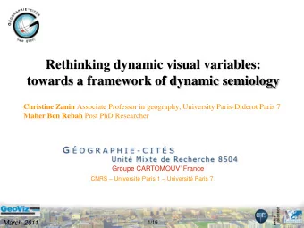 Rethinking dynamic visual variables:  towards a framework of dynamic semiology Christine Zanin
