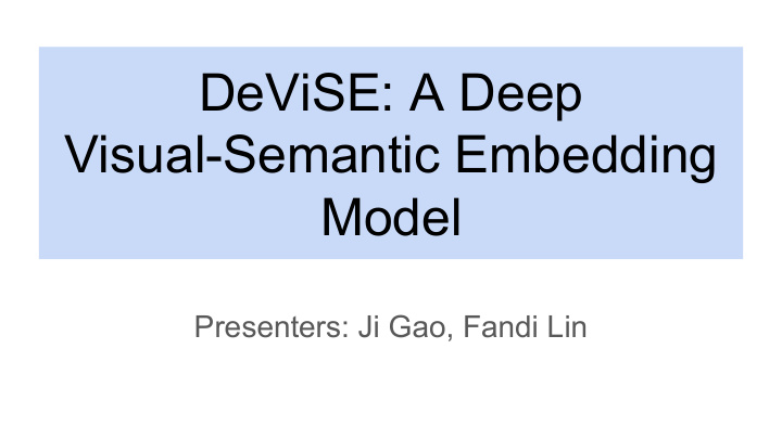 devise a deep visual semantic embedding model