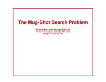 The Mug-Shot Search Problem  Ellie Baker and Margo Seltzer  Harvard University, Cambridge, MA., USA