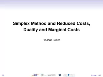 Simplex Method and Reduced Costs,  Duality and Marginal Costs  Frdric Giroire  FG  Simplex