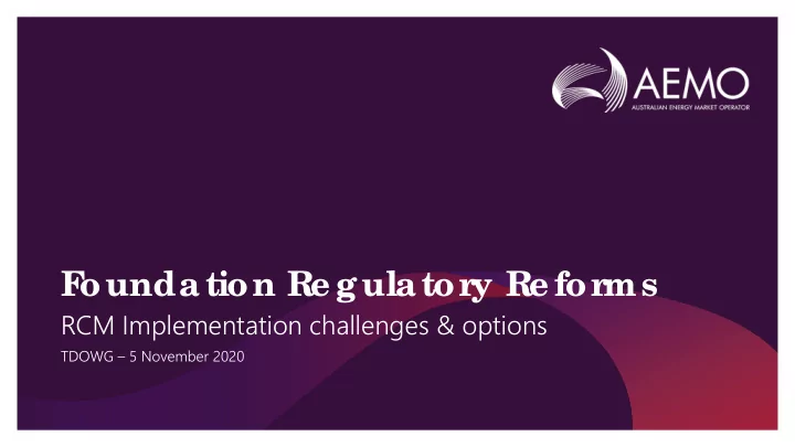 f oundation re gulator y re for ms