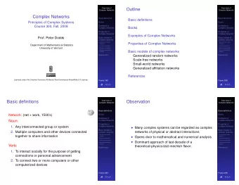 Outline  Overview of  Complex Networks  Complex Networks  Complex Networks  Basic definitions