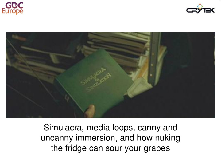 simulacra media loops canny and