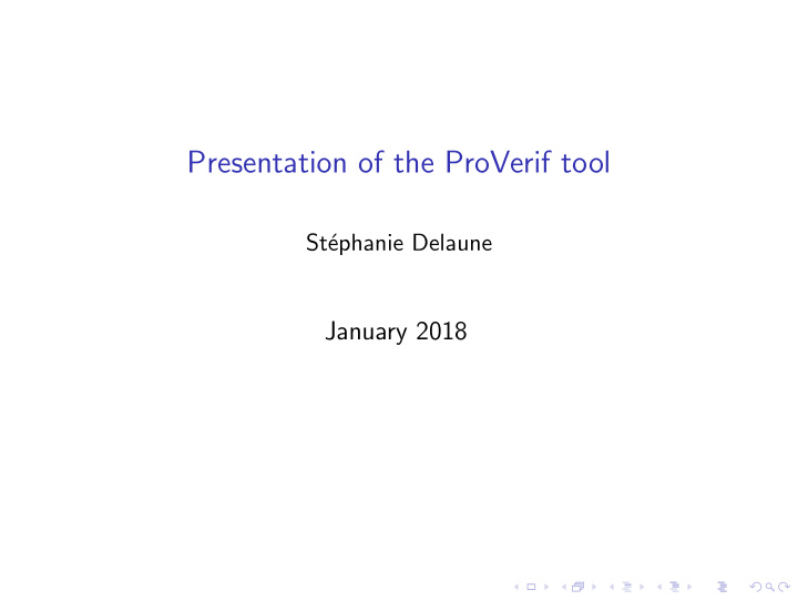 presentation of the proverif tool