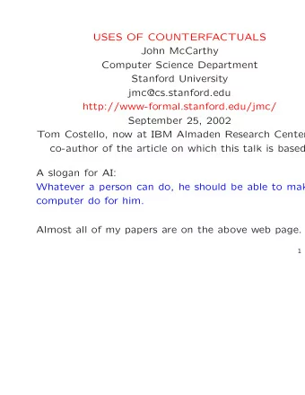 USES OF COUNTERFACTUALS  John McCarthy  Computer Science Department  Stanford University