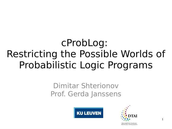 cproblog restricting the possible worlds of probabilistic