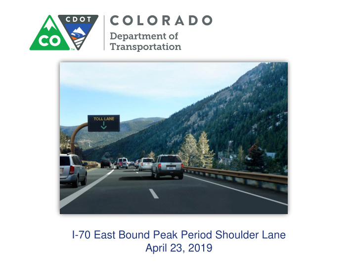 i 70 east bound peak period shoulder lane april 23 2019