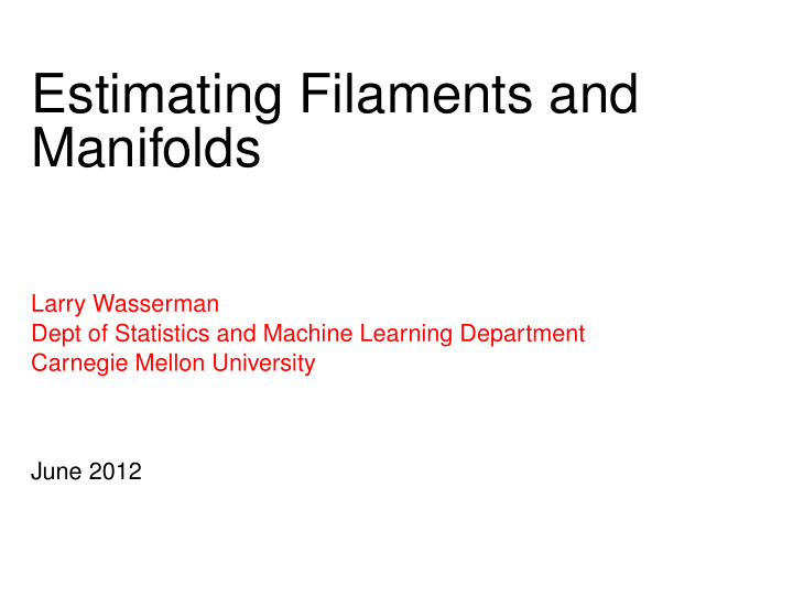 estimating filaments and manifolds