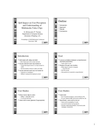 Outline  QoS Impact on User Perception  Introduction  and Understanding of  Approach