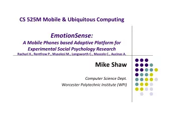 EmotionSense: A Mobile Phones based Adaptive Platform for Experimental Social Psychology Research